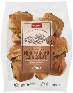 Coles Coles All Butter Mini Pain Au Chocolat 8 Pack 240g offer