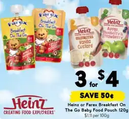 Drakes Heinz or Farex Breakfast On The Go Baby Food Pouch offer
