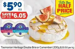 Foodland Tasmanian Heritage Double Brie or Camembert offer
