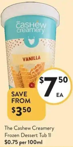 Foodworks The Cashew Creamery Frozen Dessert Tub offer