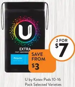 Foodworks U by Kotex Pads offer