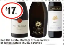 IGA Red hill estate, bottega prosecco doc or taylors estate offer