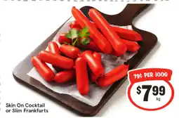 IGA Skin on cocktail or slim frankfurts offer