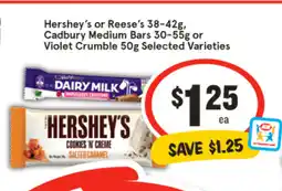 IGA Hershey's or reese's 38-42g, cadbury medium bars offer