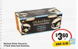IGA Wicked sister desserts offer