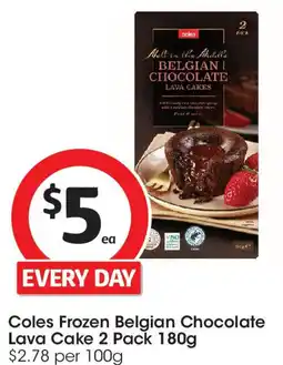 Coles Coles frozen belgian chocolate lava cake 2 pack offer