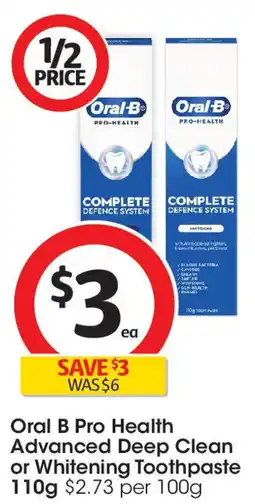 Coles Oral b pro health advanced deep clean or whitening toothpaste offer