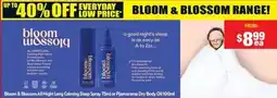 Chemist Warehouse Bloom & Blossom All Night Long Calming Sleep Spray or Pjamarama Dry Body Oil offer