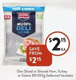 Foodworks Don Sliced or Shaved Ham, Turkey offer