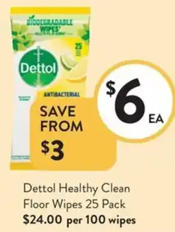 Foodworks Dettol Healthy Clean Floor Wipes offer