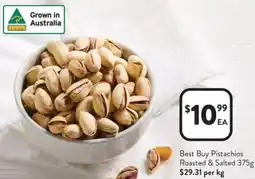 Foodworks Best Buy Pistachios Roasted & Salted offer