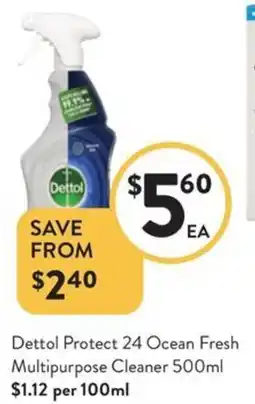Foodworks Dettol Protect 24 Ocean Fresh Multipurpose Cleaner offer