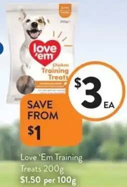 Foodworks Love 'Em Training Treats offer