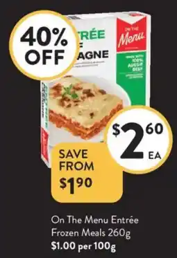 Foodworks On The Menu Entrée Frozen Meals offer