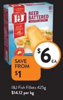 Foodworks I&J Fish Fillets offer