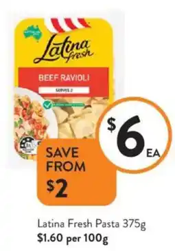 Foodworks Latina Fresh Pasta offer