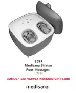 Harvey Norman Medisana shiatsu foot massager. offer
