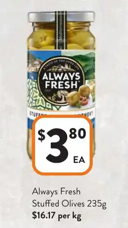 Foodworks Always fresh stuffed olives offer