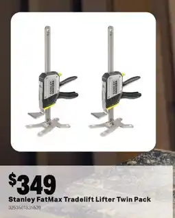 Mitre 10 Stanley fatmax tradelift lifter twin pack offer
