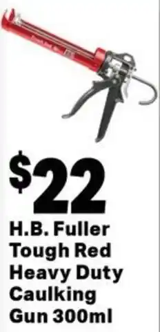 Mitre 10 H.b. fuller tough red heavy duty caulking gun 300ml offer