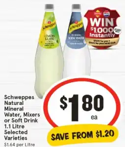 IGA Schweppes natural mineral water, mixers or soft drink offer