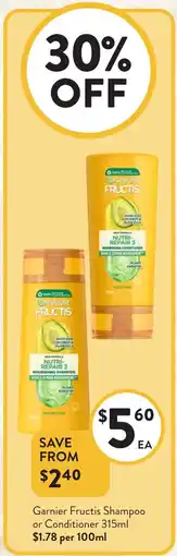 Foodworks Garnier Fructis Shampoo or Conditioner offer