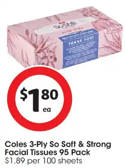 Coles Coles 3-Ply So Soft & Strong Facial Tissues offer
