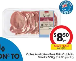Coles Coles Australian Pork Thin Cut Loin Steaks offer