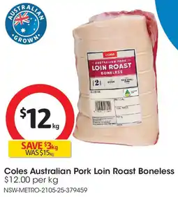 Coles Coles Australian Pork Loin Roast Boneless offer