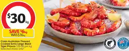 Coles Coles Australian Thawed Cooked Extra Large Black Tiger Prawns offer