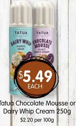 Tatua chocolate mousse or dairy whip cream