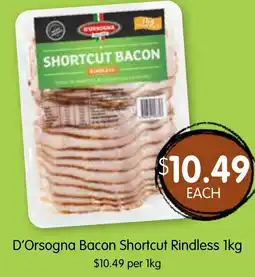 Spudshed D'orsogna bacon shortcut rindless offer
