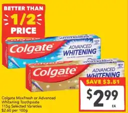 Supa Valu Colgate MaxFresh or Advanced Whitening Toothpaste offer