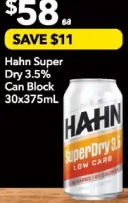 Supa Valu Hahn Super Dry 3.5% Can Block offer