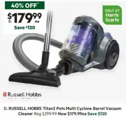 Harris Scarfe Titan2 Pets Multi Cyclone Barrel Vacuum Cleaner offer