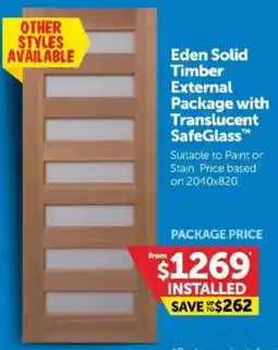 Doors Plus Eden Solid Timber External Package with Translucent SafeGlass offer