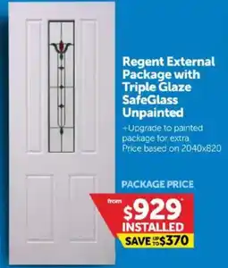 Doors Plus Regent External Package with Triple Glaze SafeGlass Unpainted offer