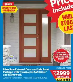 Doors Plus Eden Raw External Door and Side Panel Package with Translucent SafeGlass™ and Framework. offer