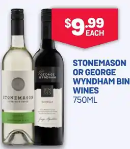 Stonemason or george wyndham bin wines