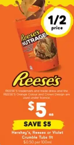 Drakes Hershey's, Reeses or Violet Crumble Tubs offer