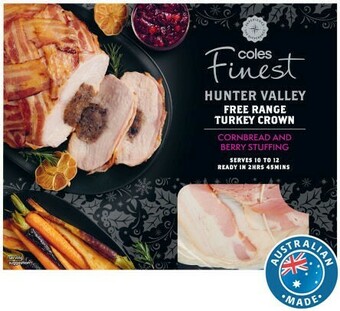 Coles Coles Finest Hunter Valley Free Range Turkey Crown with Cornbread & Berry Stuffing offer