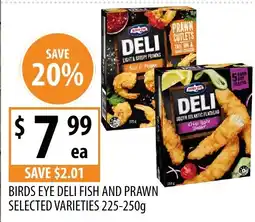 Supabarn Birds eye deli fish and prawn selected varieties offer
