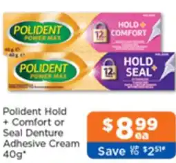 Good Price Pharmacy Polident Hold + Comfort or Seal Denture Adhesive Cream offer