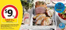 Coles Coles Australian Pork Shoulder Roast Boneless offer