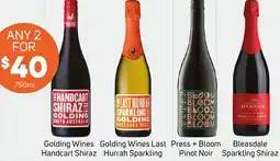 Golding wines handcart shiraz, golding wines last hurrah sparkling, press+ bloom Pinot Noir Bleasdale Sparkling Shiraz