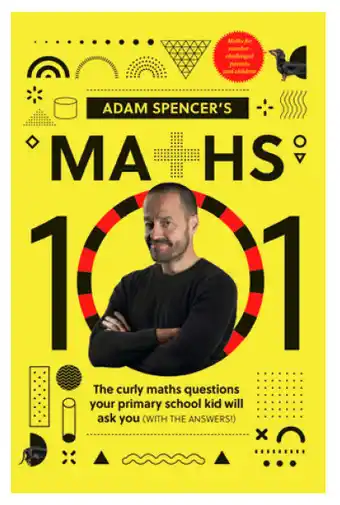 Adam spencer's maths 101 - adam spencer