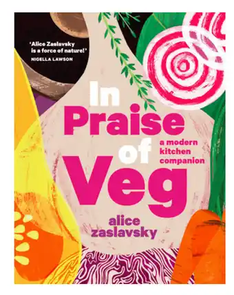 In praise of vegetables - alice zaslavsky