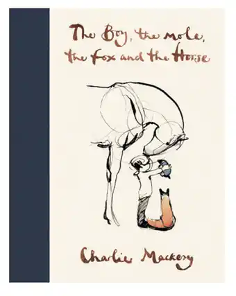 The boy, the mole, the fox & the horse