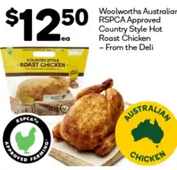 BIG W Woolworths australian 50 rspca approved country style hot roast chicken - from the deli offer