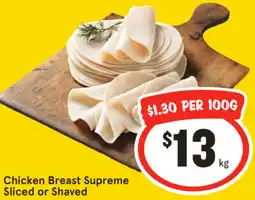 IGA Chicken Breast Supreme Sliced or Shaved offer